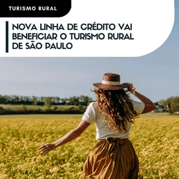 Nova linha de crédito vai beneficiar o turismo rural de São Paulo